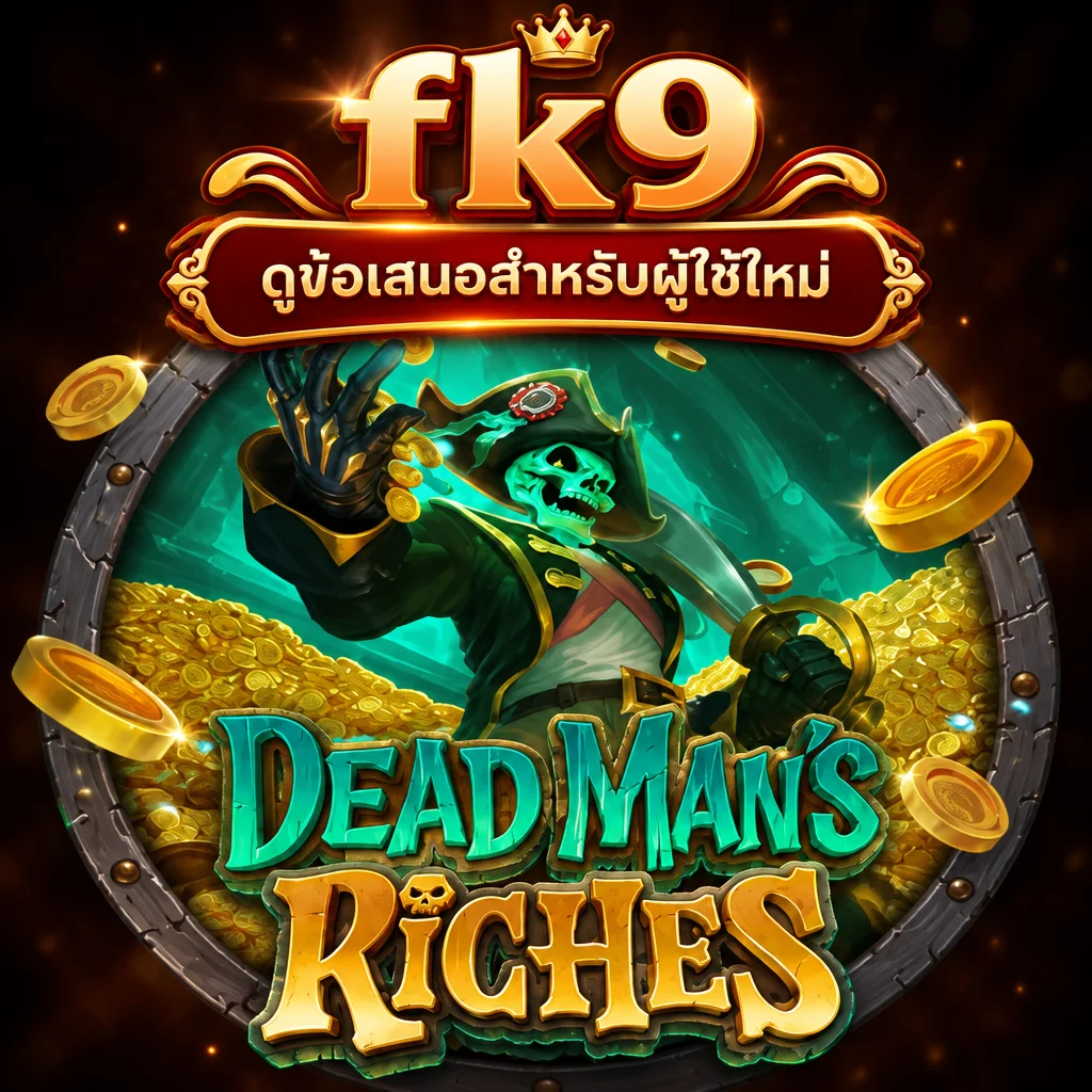 fk9 · Dead Man Riches · ภาพเกม